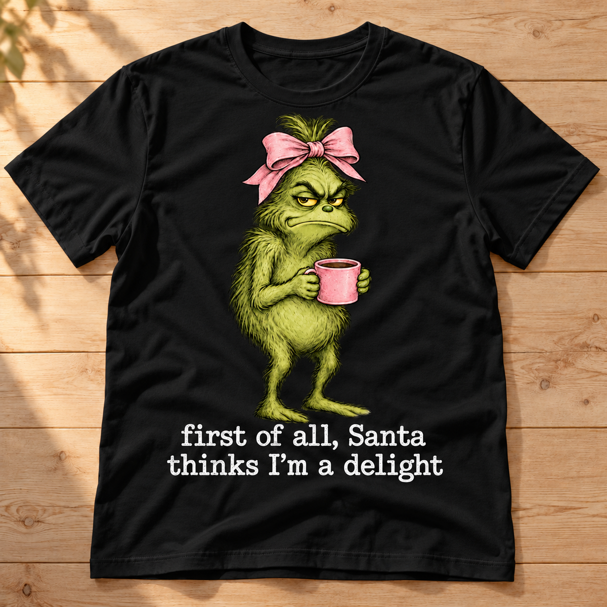 Grumpy Christmas Shirt, Funny Holiday T-Shirt, Santa Thinks I’m a Delight Tee, Christmas Humor Shirt, Green Holiday Gift
