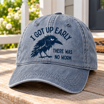 I Got Up Early There Was No Worm Vintage Denim Cap – Funny Grumpy Crow Sarcastic Baseball Cap