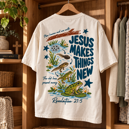 Jesus Makes Things New T-Shirt, Revelation 21:5 Christian Frog Life Cycle Front and Back Tee