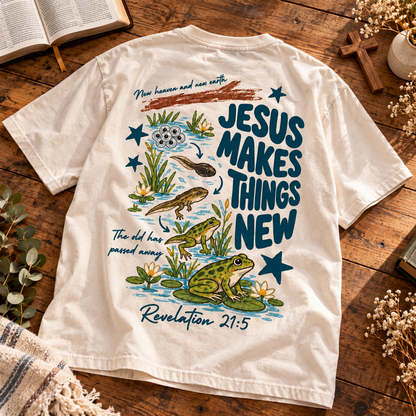 Jesus Makes Things New T-Shirt, Revelation 21:5 Christian Frog Life Cycle Front and Back Tee