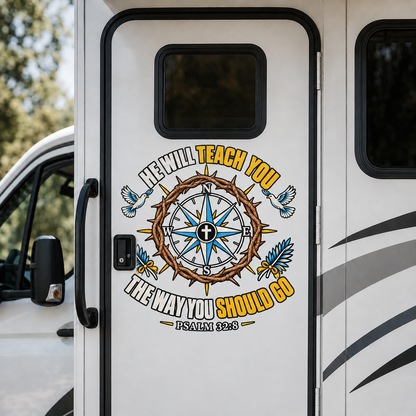 Psalm 32:8 RV Decal, Christian Camper Door Sticker, He Will Teach You The Way You Should Go, Faith Travel Trailer Decor, Christian RV Gift