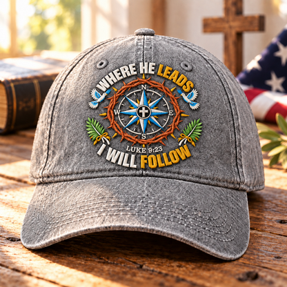 Luke 9:23 Christian Denim Cap, Where He Leads I Will Follow Hat, Jesus Compass Cap, Faith Washed Denim Hat, Christian Gift